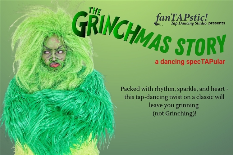 The Grinchmas Story - A Dancing SpecTAPular